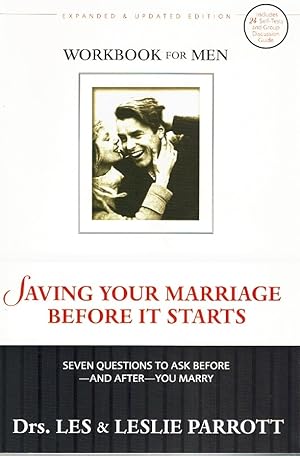 Imagen del vendedor de SAVING YOUR MARRIAGE BEFORE IT STARTS WORKBOOK FOR MEN UPDATED Seven Questions to Ask Before-And After-You Marry a la venta por Z-A LLC