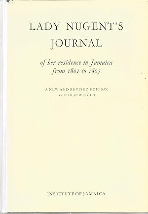 Lady Nugent's Journal of her residence in Jamaica from 1801 to 1805