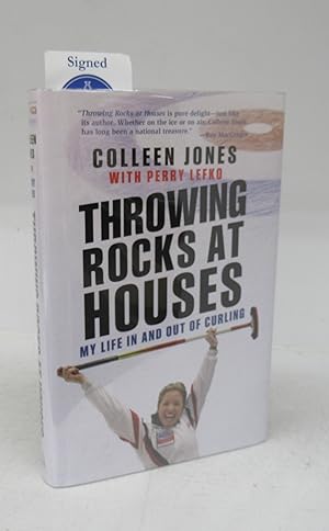 Bild des Verkufers fr Thowing Rocks at Houses: My Life In and Out of Curling zum Verkauf von Attic Books (ABAC, ILAB)