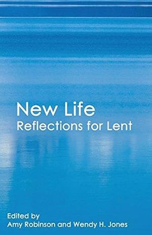 Imagen del vendedor de New Life: Reflections for Lent a la venta por WeBuyBooks