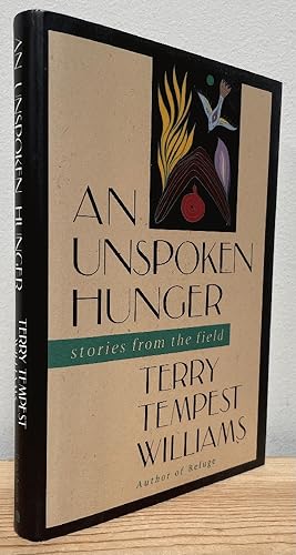 Image du vendeur pour An Unspoken Hunger : Stories from the Field mis en vente par Chaparral Books