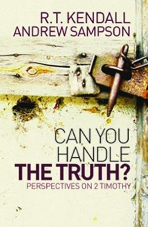 Imagen del vendedor de Can You Handle the Truth?. Perspectives on 2 Timothy a la venta por WeBuyBooks