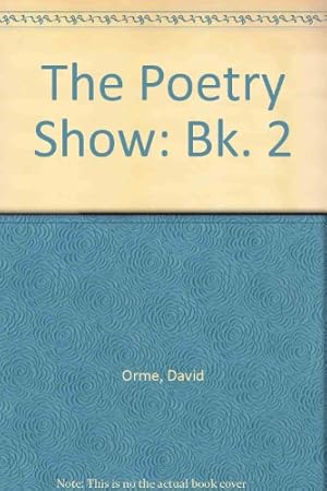 Image du vendeur pour The Poetry Show: Bk. 2 mis en vente par WeBuyBooks