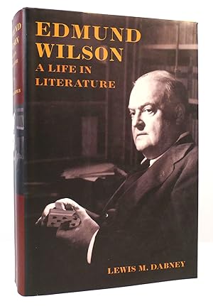 Imagen del vendedor de EDMUND WILSON: A Life in Literature a la venta por Rare Book Cellar