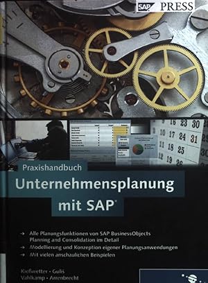 Imagen del vendedor de Praxishandbuch Unternehmensplanung mit SAP : SAP BusinessObjects Planning and Consolidation. SAP press a la venta por books4less (Versandantiquariat Petra Gros GmbH & Co. KG)