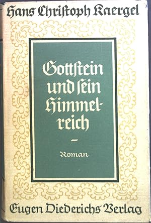 Seller image for Gottstein und sein Himmelreich : Roman. for sale by books4less (Versandantiquariat Petra Gros GmbH & Co. KG)
