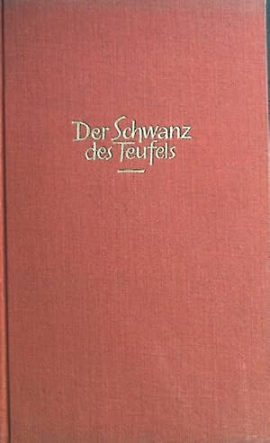 Seller image for Der Schwanz des Teufels. Roman. for sale by books4less (Versandantiquariat Petra Gros GmbH & Co. KG)