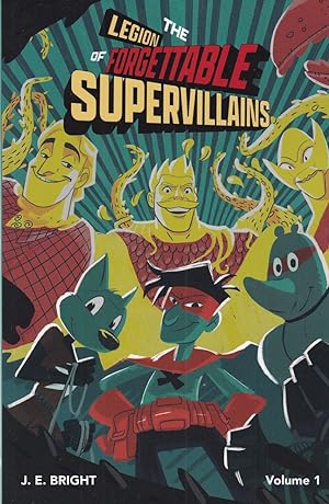 Seller image for The Legion of Forgettable Supervillains, Volume 1 (The Legion of Forgettable Supervillains) for sale by Adventures Underground