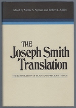 Seller image for The Joseph Smith Translation the Restoration of Plain and Precious Things (The Religious Studies Monograph Series, Volume 12) for sale by Mom's Resale and Books