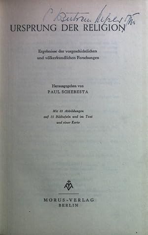 Imagen del vendedor de Ursprung der Religion: Ergebnisse der vorgeschichtlichen und vlkerkundlichen Forschung. a la venta por books4less (Versandantiquariat Petra Gros GmbH & Co. KG)