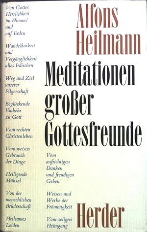 Seller image for Meditationen grosser Gottesfreunde : Perlen christl. Mystik. for sale by books4less (Versandantiquariat Petra Gros GmbH & Co. KG)