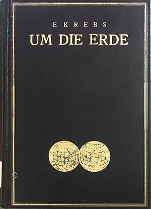 Bild des Verkufers fr Um die Erde : Eine Pilgerfahrt. zum Verkauf von books4less (Versandantiquariat Petra Gros GmbH & Co. KG)