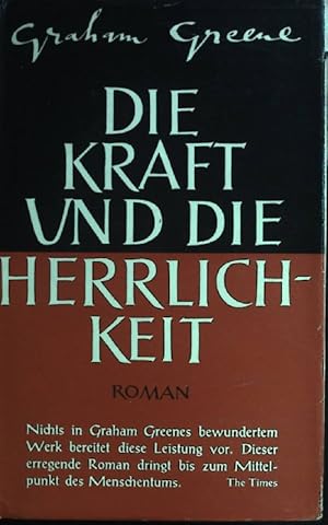 Image du vendeur pour Die Kraft und die Herrlichkeit. Roman mis en vente par books4less (Versandantiquariat Petra Gros GmbH & Co. KG)