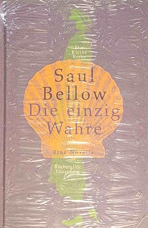 Die einzig Wahre : eine Novelle. Dt. von Helga Pfetsch / Die kleine Reihe