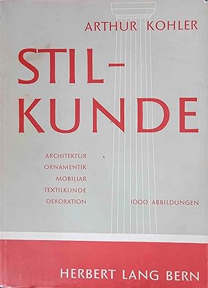 Bild des Verkufers fr Stilkunde : Kurzer Abriss d. Stilkunde mit bes. Bercks. d. Dekoration, d. Mobiliars u. d. Textilkunst sowie d. Anfordergn d. Berufe f. d. Wohnungsausstattg. zum Verkauf von Logo Books Buch-Antiquariat