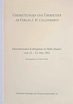 Übersetzungen und Übersetzer im Verlag J.H. Challenbergs. Internationales Kolloquium in Halle (Sa...