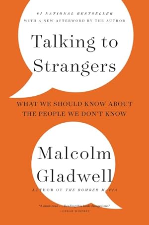 Seller image for Talking to Strangers : What We Should Know About the People We Don't Know for sale by GreatBookPrices