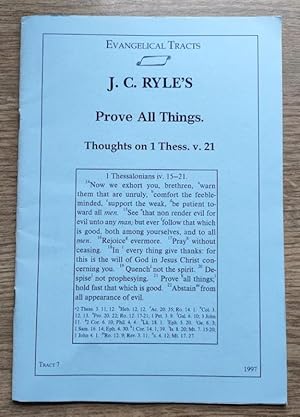 Prove All Things: A Tract on Private Judgement: being Thoughts on 1 Thess 5:21 (Evangelical Tract...