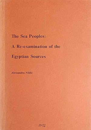 The Sea peoples: A Re-examination of the Egyptian Sources and Egypt.