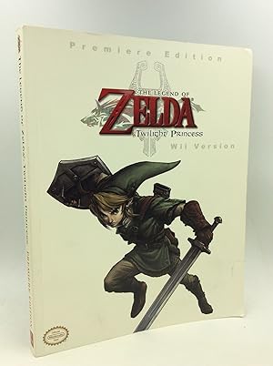 Imagen del vendedor de THE LEGEND OF ZELDA: TWILIGHT PRINCESS; Prima Official Game Guide a la venta por Kubik Fine Books Ltd., ABAA