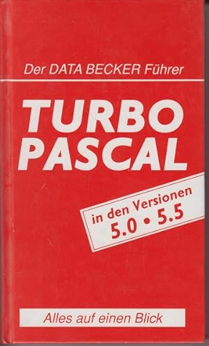 Bild des Verkufers fr Turbo Pascal : [in den Versionen 5.0 - 5.5]. zum Verkauf von Allguer Online Antiquariat