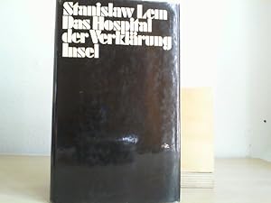 Das Hospital der Verklärung. Mit e. Vorw. d. Autors. [Aus d. Poln. von Caesar Rymarowicz. Übers. ...