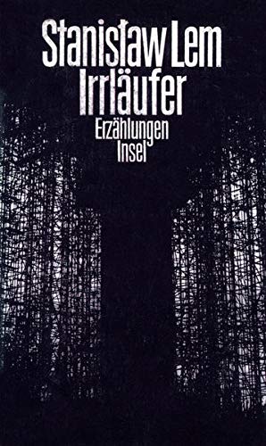 Irrläufer : Erzählungen. Mit e. Vorw. von StanisÅaw Lem. Aus d. Poln. von Hanna Rottensteiner