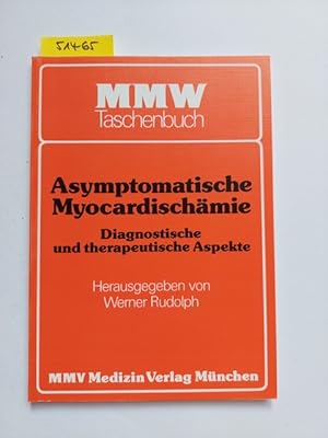 Seller image for Asymptomatische Myocardischmie : diagnostische und therapeutische Aspekte hrsg. von Werner Rudolph / MMW-Taschenbuch for sale by Versandantiquariat Claudia Graf