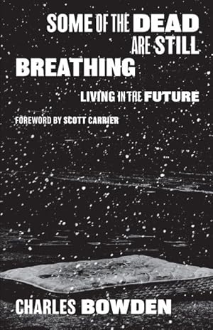 Seller image for Some of the Dead Are Still Breathing : Living in the Future for sale by GreatBookPrices