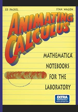 Animating Calculus: Mathematica ® Notebooks for the Laboratory.