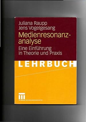 Seller image for Juliana Raupp, Jens Vogelgesang, Medienresonanzanalyse - Eine Einführung in Theorie und Praxis for sale by sonntago DE