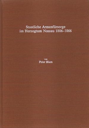 Bild des Verkufers fr Staatliche Armenfrsorge im Herzogtum Nassau 1806 - 1866. zum Verkauf von Versandantiquariat Boller