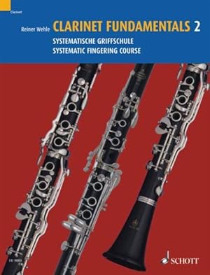 Seller image for Clarinet Fundamentals/ Basisubungen fur Klarinette : Systematic Fingering Course/ Systematische Griffschule for sale by GreatBookPrices