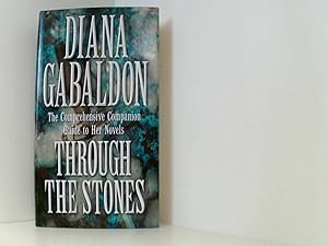 Imagen del vendedor de Through The Stones: A Companion Guide to the Novels of Diana Gabaldon a la venta por Book Broker