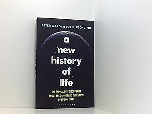 Bild des Verkufers fr A New History of Life: The Radical New Discoveries about the Origins and Evolution of Life on Earth zum Verkauf von Book Broker