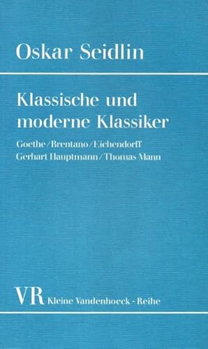 Klassische und moderne Klassiker: Goethe, Brentano, Eichendorff, Gerhart Hauptmann, Thomas Mann