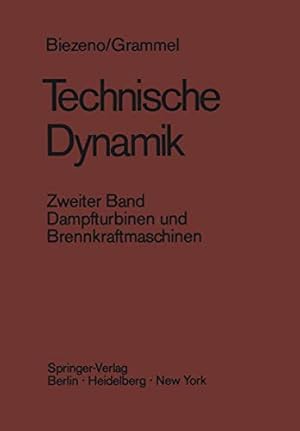 Bild des Verkufers fr Technische Dynamik: Zweiter Band Dampfturbinen und Brennkraftmaschinen zum Verkauf von PlanetderBuecher