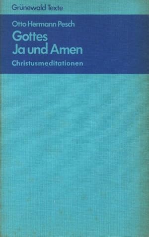 Seller image for Gottes Ja und Amen. Christusmeditationen. for sale by Auf Buchfhlung