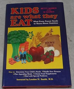 Imagen del vendedor de Kids Are What They Eat: What Every Parent Needs to Know About Nutrition a la venta por Pheonix Books and Collectibles