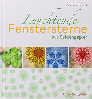 Seller image for Leuchtende Fenstersterne aus Seidenpapier. Neuausgabe. 3. Aufl. for sale by Antiquariat Held