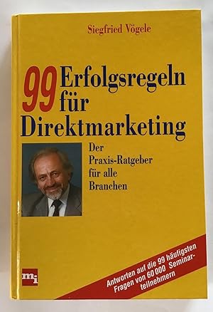 Bild des Verkufers fr 99 Erfolgsregeln fr Direktmarketing : Der Praxis-Ratgeber fr alle Branchen. zum Verkauf von Antiquariat Peda