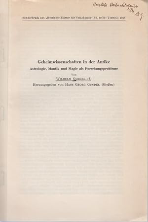 Geheimwissenschaften in der Antike. [Aus: Hessische Blätter für Volkskunde, Bd. 49/50 (Textteil) ...