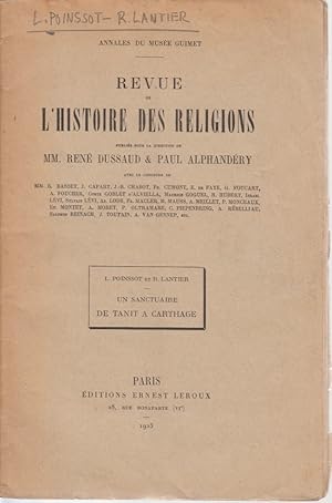 Un Sanctuaire de Tanit à Carthage. [Du: Révue de l'Histoire des Religions]. Annales du Musée Guimet.