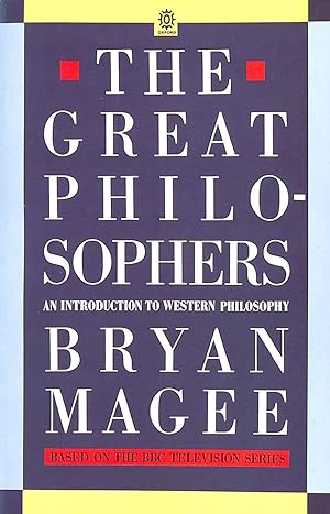 The Great Philosophers: An Introduction to Western Philosophy (Oxford paperbacks)