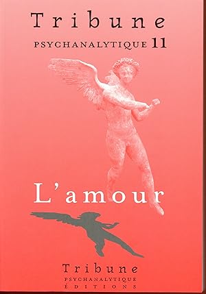 Seller image for Tribune psychanalytique 11 : L'amour for sale by Bouquinerie Le Fouineur