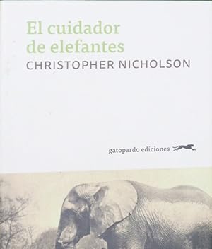 Bild des Verkufers fr El cuidador de elefantes zum Verkauf von Librera Alonso Quijano
