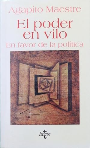 Imagen del vendedor de El poder en vilo en favor de la poltica a la venta por Librera Alonso Quijano