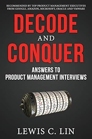 Imagen del vendedor de Decode and Conquer: Answers to Product Management Interviews a la venta por Pieuler Store