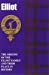Image du vendeur pour Elliot: The Origins of the Elliot Family and Their Place in History (Scottish Clan Mini-book) mis en vente par Pieuler Store