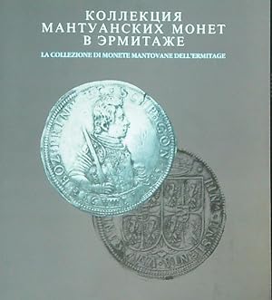 La Collezione di monete mantovane Dell'Ermitage